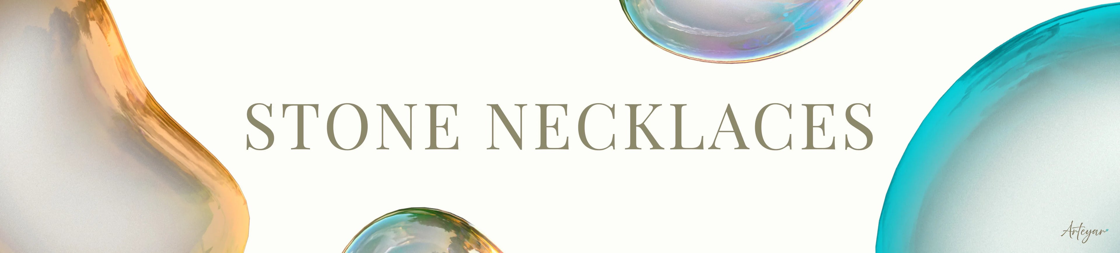 Stone necklaces collection — handmade gemstone necklaces, natural stone pendant jewelry, handcrafted fine necklaces by Arteyar